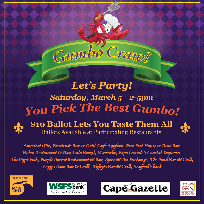 2016 Rehoboth Beach Main Street Gumbo Crawl Saturday, March 5 Cape